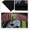 Stay positive Skull shirt