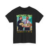 Money Inc T-shirt